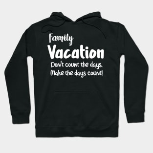 Family Vacation T-Shirt Design Hoodie